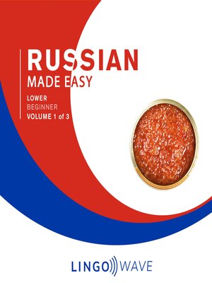 cover image of Russian Made Easy--Lower Beginner--Volume 1 of 3